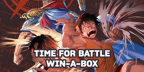 One Piece | Time for Battle Win-A-Box!