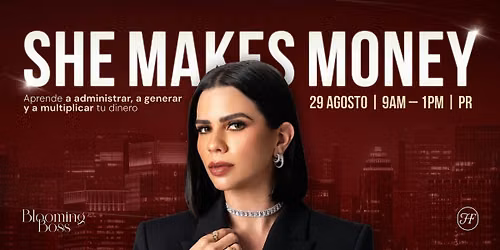 She Makes Money | Aprende a administrar, generar y multiplicar tu dinero