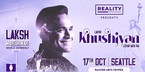 Seattle: Khushiyan By Laksh Maheshwari Live 2026