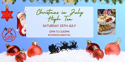 Christmas in July High Tea