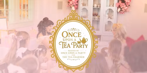 Once Upon a Tea Party