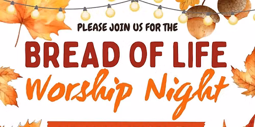 Bread of Life Worship Night