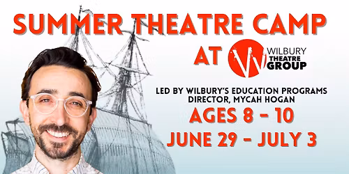 Tall Tales of the Smallest State: Summer Theatre Camp at Wilbury Theatre Group