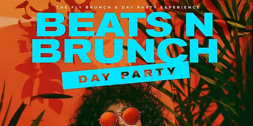 BEATS N BRUNCH DAY PARTY