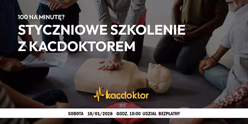 100 na minut\u0119? Szkolenie teoretyczne i praktyczne z KacDoktorem