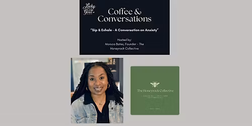 Coffee & Conversations: Sip & Exhale - A Conversation on Anxiety