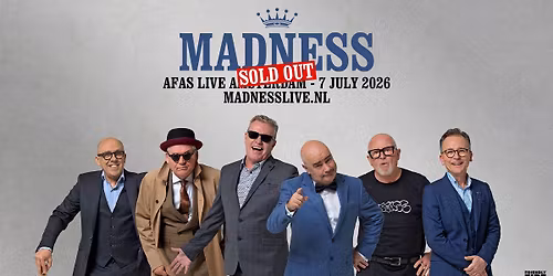 Madness • AFAS Live | SOLD OUT