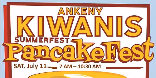 Ankeny Kiwanis Club's PancakeFest During SummerFest Parade