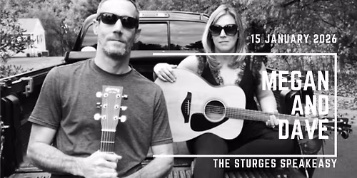 Megan and Dave return to the Sturges Speakeasy!