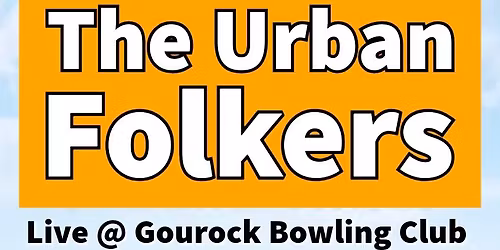 The Urban Folkers @ Gourock Bowling Club