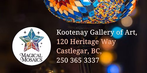 DIY Turkish Mosaic Lamp Workshop at the Kootenay Gallery of Art
