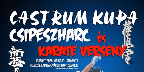 Castrum Kupa - Csipeszharc \u00e9s Karate verseny