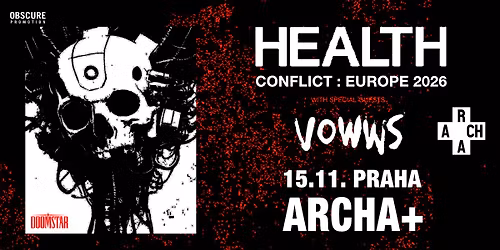 HEALTH, VOWWS - Praha