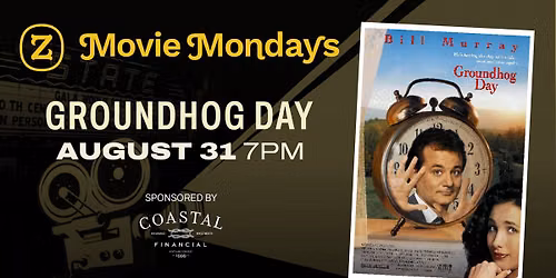 Movie Mondays at The Z: Groundhog Day (1993)