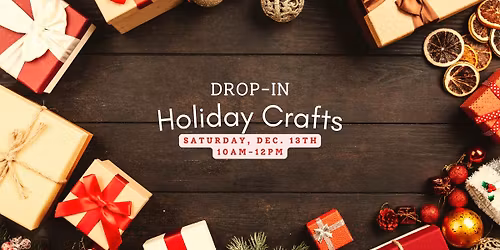 Drop-In Holiday Crafts