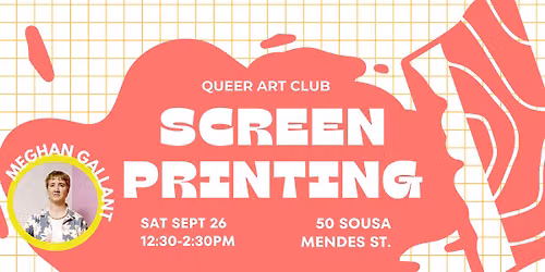 Queer Art Club: Screen Printing