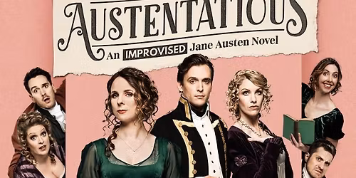 Austentatious - An improvised Jane Austen Novel