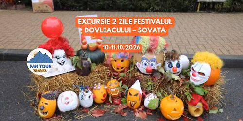 EXCURSIE 2 ZILE FESTIVALUL DOVLEACULUI - SOVATA 