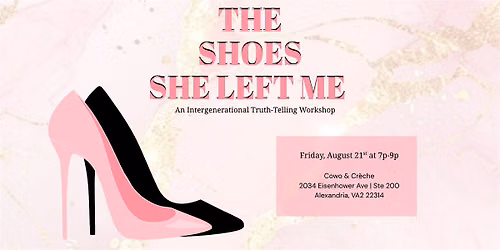 The Shoes She Left Me: An Intergenerational Truth-Telling Workshop