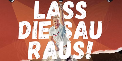 Die CALZINGER Show!!  \u2026 Lass Die Sau Raus (Tour)!!