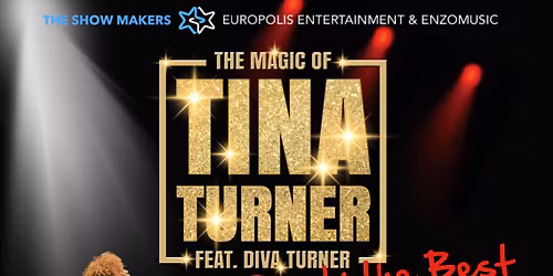 THE MAGIC OF TINA TURNER feat. DIVA TURNER \u2022 Live with Band \u2022 \u201eSimply The Best\u201c Europe Tour 2026
