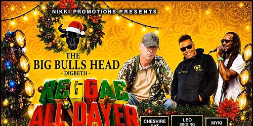 Big Bulls Head Reggae all Dayer Christmas party