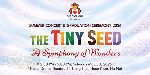 SUMMER CONCERT & GRADUATION CEREMONY 2026: The Tiny Seed - A Symphony of Wonders