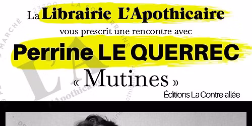 Rencontre avec Perrine LE QUERREC : "Mutines", \u00c9ditions La Contre-All\u00e9e