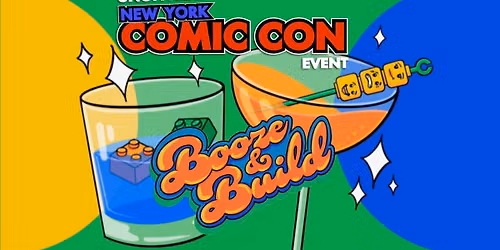 Booze and Build New York Comic Con