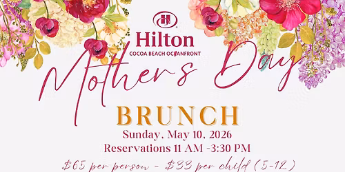 Mother's Day Brunch at Hilton Cocoa Beach Oceanfront 