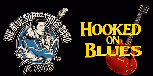 The Blue Suede Shoes Band ft. Rico + Hooked On Blues
