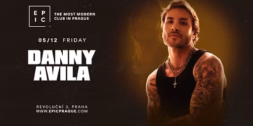 DANNY AVILA \u2192 EPIC Prague