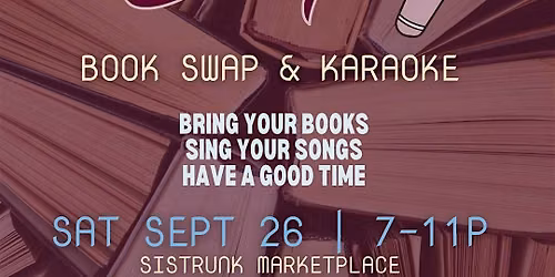 Sing & Swap | Karaoke and Book Swap Event