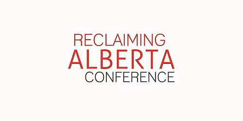 \u200b2026 Reclaiming Alberta Conference