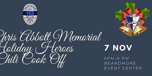 Officer Chris Abbott Memorial Holiday Heroes Chili Cook Off