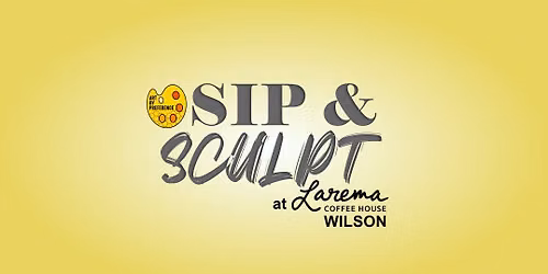 AUGUST Sip & SCULPT at Larema Wilson