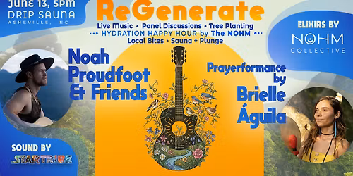 ReGenerate Asheville: Noah Proudfoot & Friends + Brielle Aguila