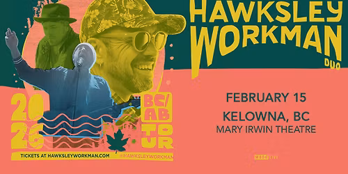 Hawksley Workman - Kelowna