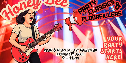 Honey Bee Party Classics at The Crab & Beacon, East Grinstead
