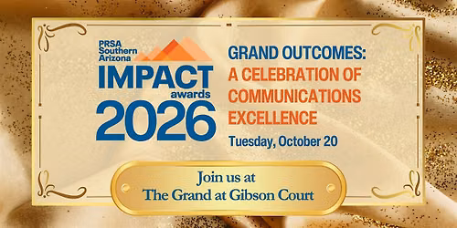 2026 PRSA Southern Arizona IMPACT Awards: Grand Outcomes