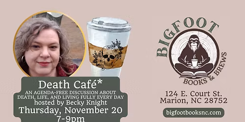 \u201cDeath Caf\u00e9\u201d at Bigfoot Books & Brews