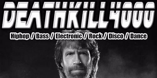 DEATHKILL4000 @ Bloc+ \/\/ Sat 6th June \/\/ FREE ENTRY