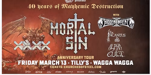 Mortal Sin - 40 Years of Mayhemic Destruction Australian Tour w\/ Hidden Intent - Wagga Wagga