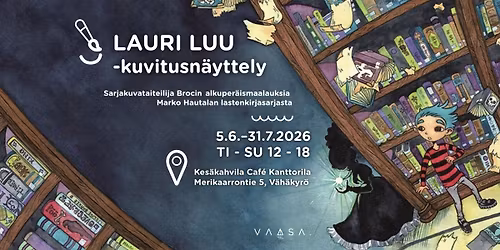 LAURI LUU -kuvitusn\u00e4yttely
