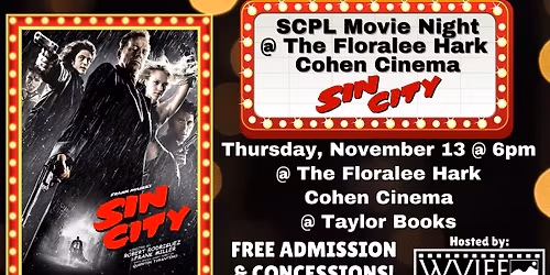 SCPL MOVIE NIGHT AT THE FLORALEE - "SIN CITY"