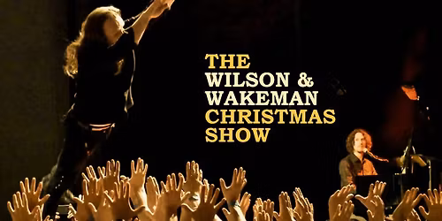 The Wilson & Wakeman Christmas Show