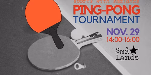 SPORTS WITH SMÅLANDS: Ping-pong Tournament