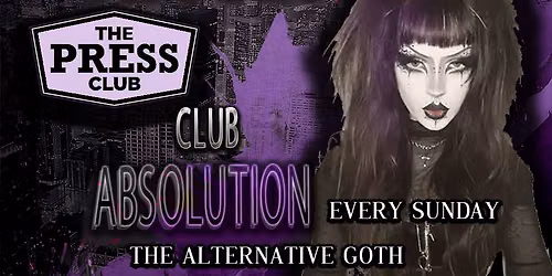 Club Absolution \u2729 New Location \u2729 SUNDAY August 9th 2026 \u2729 EVERY SUNDAY \u2729 DANCE \/ SOCIAL