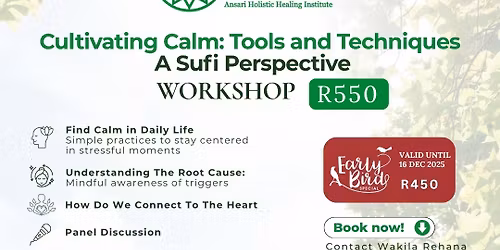 Cultivating Calm: Tools and Techniques ~ A Sufi Perspective Johannesburg