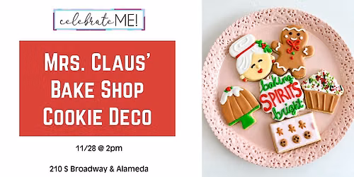Mrs. Claus' Bake Shop: Sugar Cookie Decorating